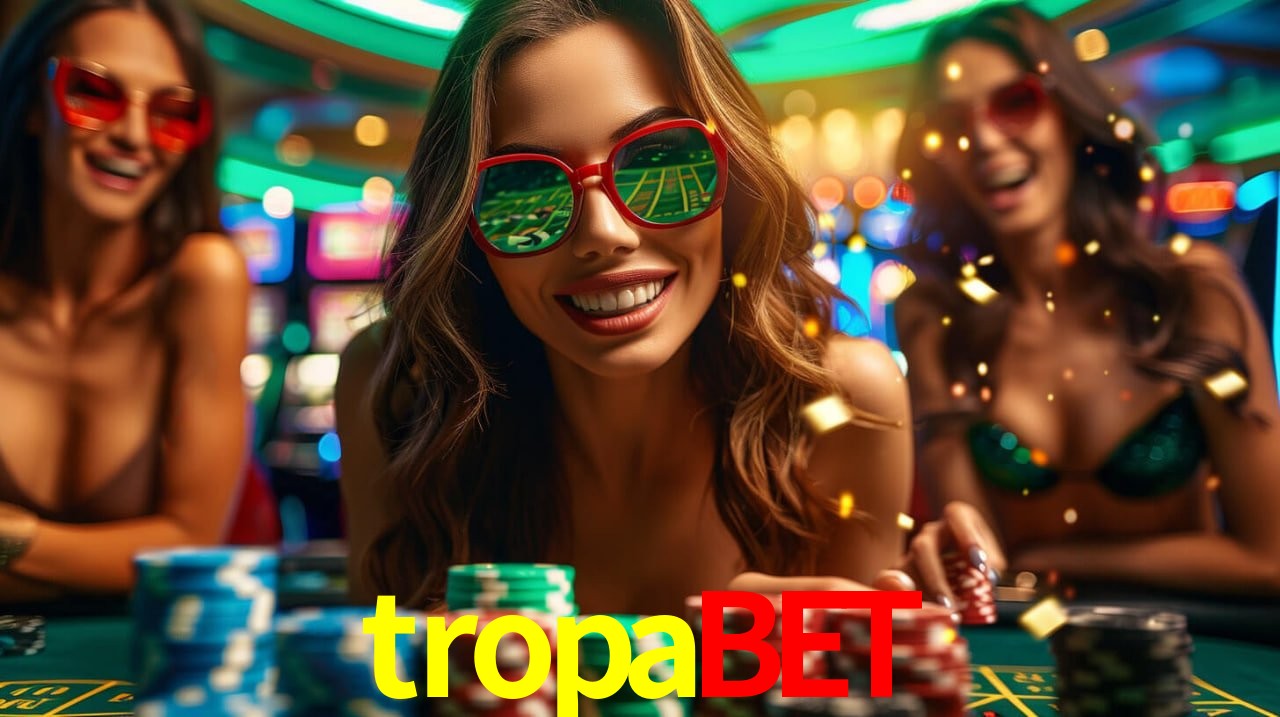Experiência VIP tropabet